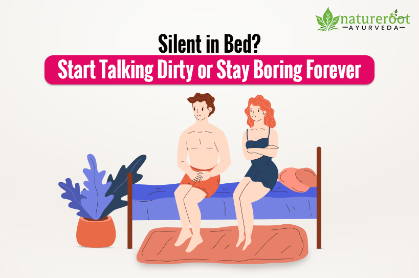 Silent in Bed? Start Talking Dirty or Stay Boring Forever